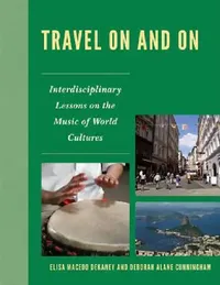 Buy Travel On and On (English, Elisa Macedo Dekaney | Deborah Alane Cunningham) — BookShops.in