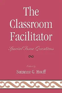 Buy The Classroom Facilitator (English, Laurie S. Abeel | Teresa Coffman | Norah S. Hooper) — BookShops.in