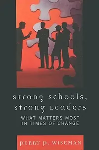 Buy Strong Schools, Strong Leaders (English, Perry P. Wiseman) — BookShops.in