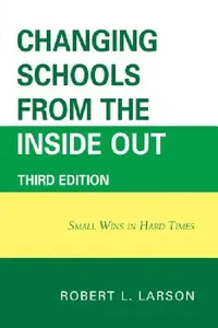 Buy Changing Schools from the Inside Out (English, Robert L. Larson) — BookShops.in