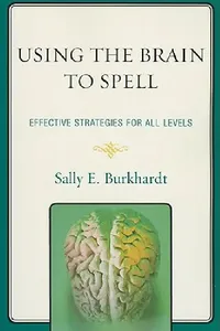 Buy Using the Brain to Spell (English, Sally E. Burkhardt) — BookShops.in