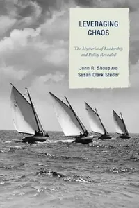 Buy Leveraging Chaos (English, John R. Shoup | Susan Clark Studer) — BookShops.in