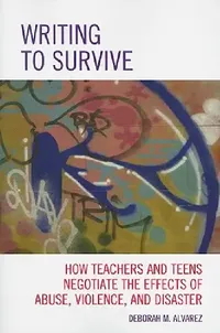 Buy Writing to Survive (English, Deborah M. Alvarez) — BookShops.in