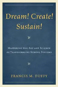 Buy Dream! Create! Sustain! (English, Francis M. Duffy) — BookShops.in