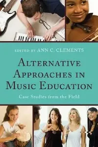 Buy Alternative Approaches in Music Education (English, Frank Abrahams | Joseph Abramo | Carlos Abril) — BookShops.in