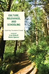 Buy Culture, Relevance, and Schooling (English, Dorothy E. Aguilera-Black Bear | Carolyn Albright | Angela Calabrese Barton) — BookShops.in