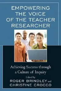 Buy Empowering the Voice of the Teacher Researcher (English, Nancy Fichtman Dana | Christopher S. Christoff | Lisa A. Fisher) — BookShops.in