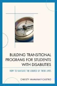 Buy Building Transitional Programs for Students with Disabilities (English, Christy Mahanay-Castro) — BookShops.in