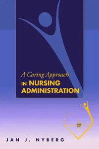 Buy A Caring Approach in Nursing Administration (English, Jan J. Nyberg) — BookShops.in