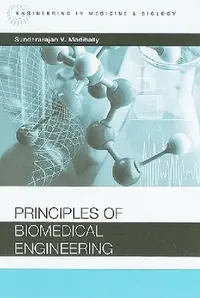 Buy Principles of Biomedical Engineering (English, Sundararajan V. Madihally) — BookShops.in