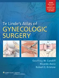 Buy Te Linde's Atlas of Gynecologic Surgery (English, Geoffrey W. Cundiff | Ricardo Azziz | Robert E. Bristow) — BookShops.in