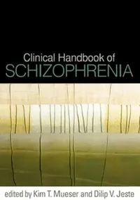 Buy Clinical Handbook of Schizophrenia (English, Kim T. Mueser | Dilip V. Jeste) — BookShops.in