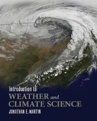 Buy Introduction to Weather and Climate Science (English, Jonathan E. Martin) — BookShops.in