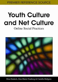 Buy Youth Culture and Net Culture (English, Elza Dunkels | Gun-Marie Franberg | Camilla Hallgren) — BookShops.in