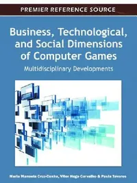 Buy Business, Technological, and Social Dimensions of Computer Games (English, Maria Manuela Cruz-Cunha | Vitor Hugo Varvalho | Paula Tavares) — BookShops.in