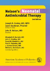 Buy Nelson's Neonatal Antimicrobial Therapy (English, Joseph B. Cantey MD | Jason Sauberan | John D. Nelson) — BookShops.in