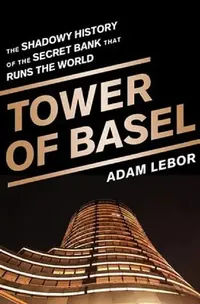 Buy Tower of Basel (English, Adam LeBor) — BookShops.in