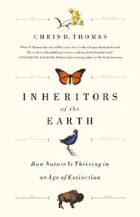 Buy Inheritors of the Earth (English, Chris D. Thomas) — BookShops.in