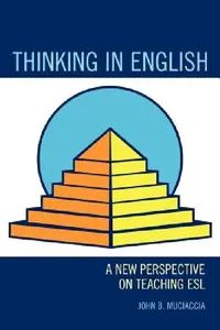 Buy Thinking in English (English, John B. Muciaccia) — BookShops.in