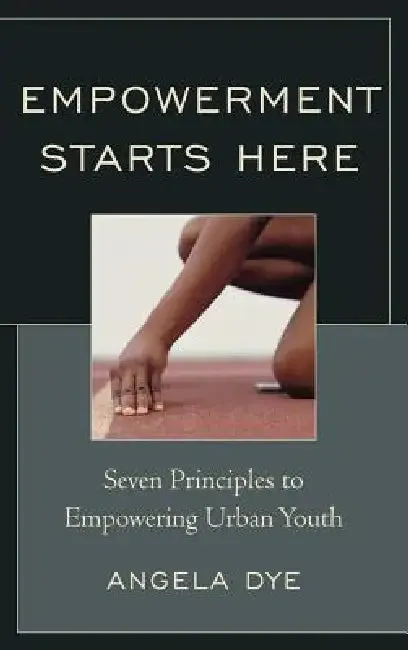Empowerment Starts Here (English, Angela Dye | Mary E. Diez)