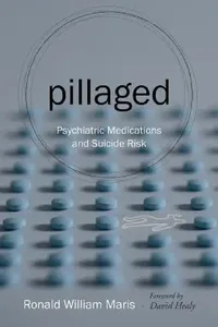 Buy Pillaged (English, Ronald William Maris | David Healy) — BookShops.in
