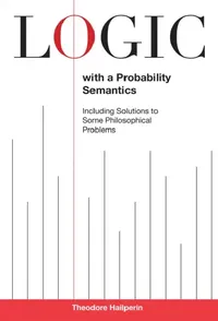 Buy Logic with a Probability Semantics (English, Theodore Hailperin) — BookShops.in