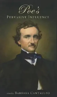 Buy Poe's Pervasive Influence (English, Barbara Cantalupo) — BookShops.in