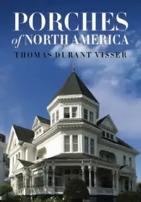 Buy Porches of North America (English, Thomas Durant Visser) — BookShops.in