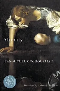 Buy Alterity (English, Jean-Michel Oughourlian | Andrew J. McKenna) — BookShops.in