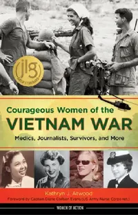 Buy Courageous Women of the Vietnam War (English, Kathryn J. Atwood) — BookShops.in