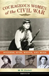 Buy Courageous Women of the Civil War (English, M. R. Cordell) — BookShops.in