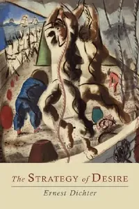 Buy The Strategy of Desire (English, Ernest Dichter) — BookShops.in