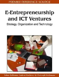 Buy E-Entrepreneurship and ICT Ventures (English, Tobias Kollmann | Andreas Kuckertz | Christoph Stöckmann) — BookShops.in