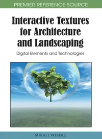 Buy Interactive Textures for Architecture and Landscaping (English, Mikael Wiberg) — BookShops.in