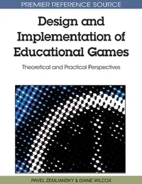 Buy Design and Implementation of Educational Games (English, Pavel Zemliansky | Diane Wilcox) — BookShops.in