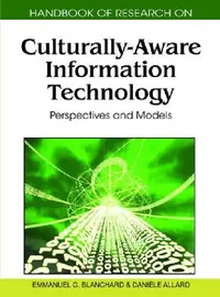 Buy Handbook of Research on Culturally-Aware Information Technology (English, Emmanuel G. Blanchard | Danièle Allard) — BookShops.in