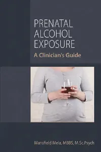 Buy Prenatal Alcohol Exposure (English, Mansfield Mela) — BookShops.in