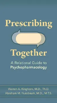 Buy Prescribing Together (English, Warren A. Kinghorn | Abraham M. Nussbaum) — BookShops.in