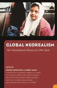 Buy Global Neorealism (English, Saverio Giovacchini | Robert Sklar) — BookShops.in