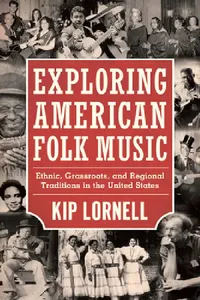 Buy Exploring American Folk Music (English, Kip Lornell) — BookShops.in