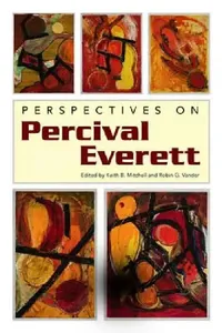 Buy Perspectives on Percival Everett (English, Keith B. Mitchell | Robin G. Vander) — BookShops.in