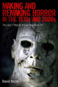 Buy Making and Remaking Horror in the 1970s and 2000s (English, David Roche) — BookShops.in