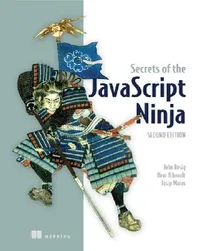 Buy Secrets of the JavaScript Ninja (English, John Resig | Bear Bibeault | Josip Maras) — BookShops.in