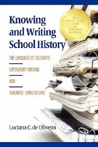 Buy Knowing and Writing School History (English, Luciana C. de Oliveira) — BookShops.in