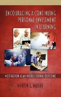 Buy Encouraging a Continuing Personal Investment in Learning (English, Martin L. Maehr) — BookShops.in