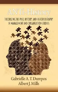 Buy Anti-History (English, Gabrielle A. T. Durepos | Albert J. Mills) — BookShops.in