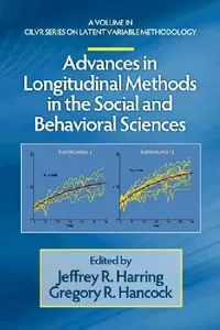 Buy Advances in Longitudinal Methods in the Social and Behavioral Sciences (English, Jeffrey R. Harring | Gregory R. Hancock) — BookShops.in