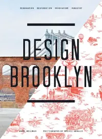 Buy Design Brooklyn (English, Anne Hellman | Michel Arnaud) — BookShops.in
