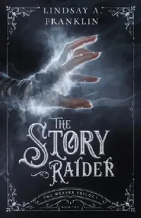 Buy The Story Raider (English, Lindsay A. Franklin) — BookShops.in