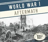 Buy World War I Aftermath (English, Tom Streissguth) — BookShops.in